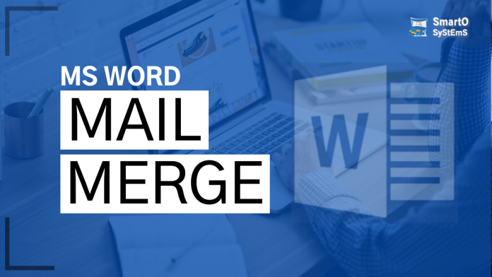 What is mail merge and steps?