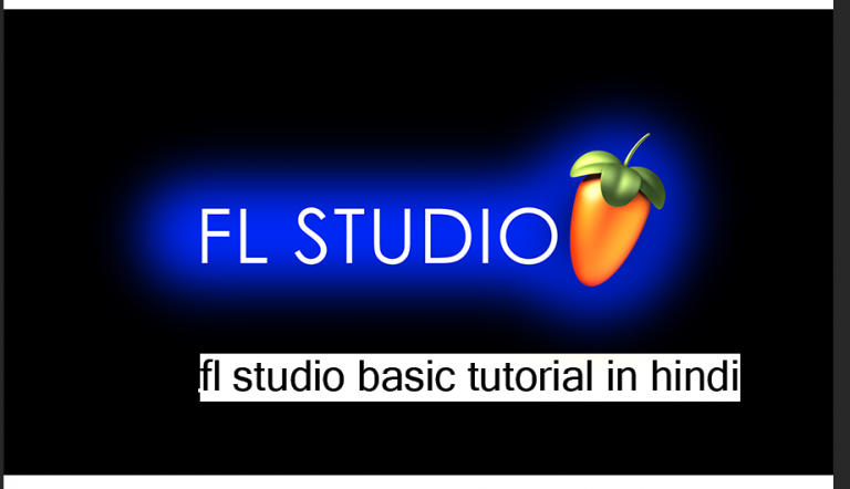 FL Studio Introduction in Hindi | FL Studio Interface