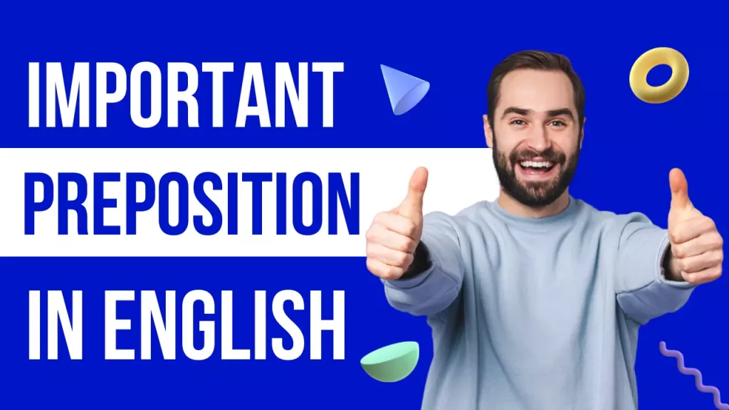 IMPORTANT PREPOSITION IN ENGLISH