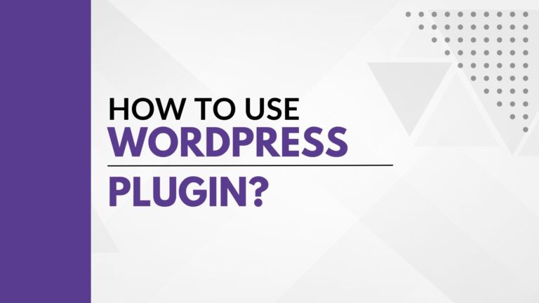 How to use a WordPress Plugin? WordPress में Plugin को कैसे use करें ?