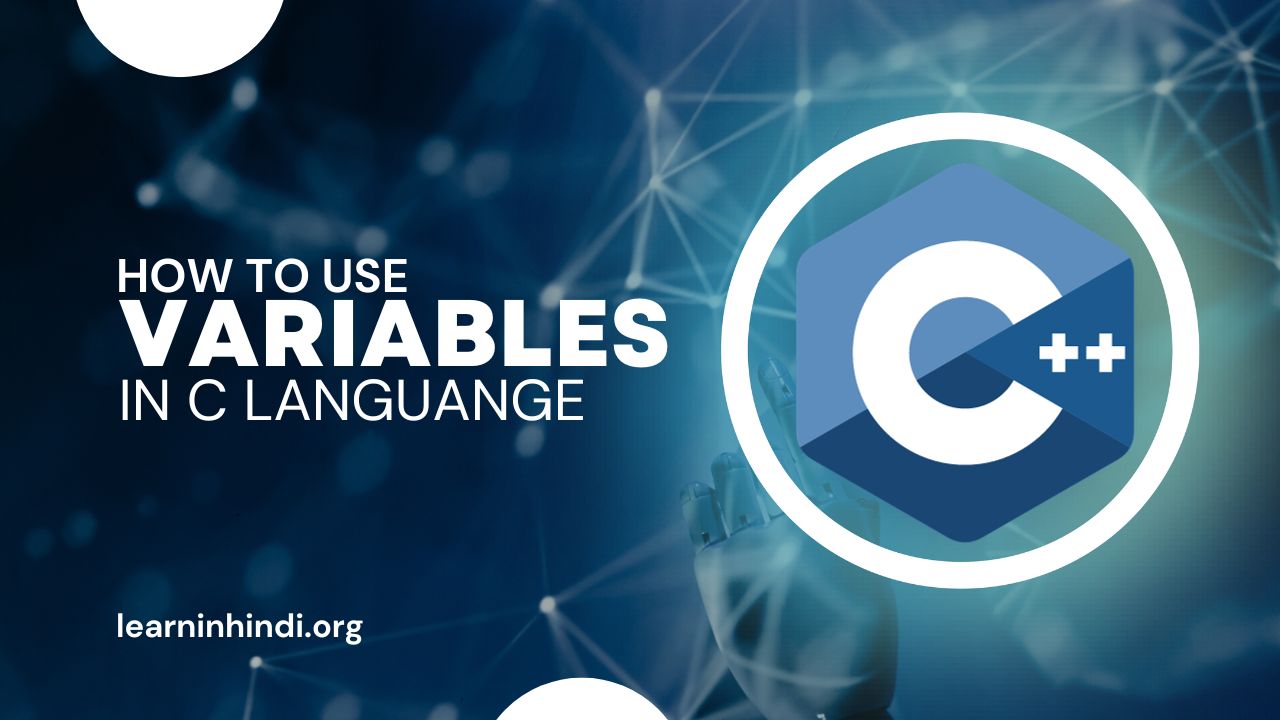 how to use variables in c language